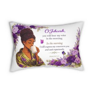 Psalm 5:3 (NWT) Lumbar Pillow – Custom Spa Lady Style Design Options