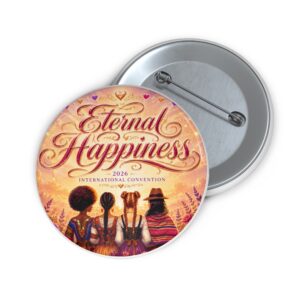 2026 Eternal Happiness International Convention Sisterhood Button Pin